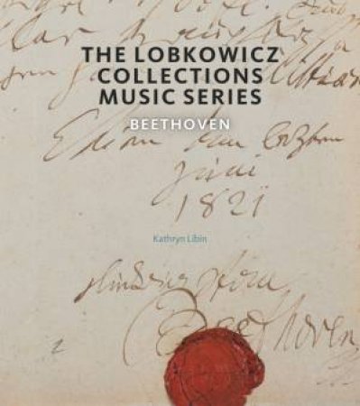 The Lobkowicz Collections Music Series by Kathryn Libin