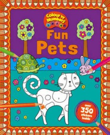 Colour by Numbers: Fun Pets by Various