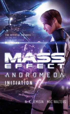 Mass Effect: Initiation by N.K. Jemisin & Mac Walters