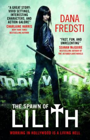 The Spawn Of Lilith by Dana Fredsti