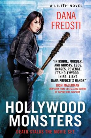 Hollywood Monsters by Dana Fredsti