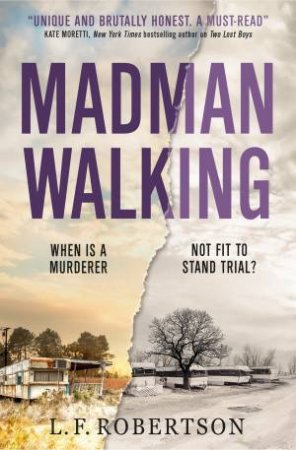 Madman Walking by L. F. Robertson