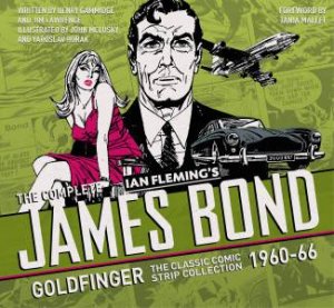 The Complete Ian Flemming's James Bond by John McLuskey & Yaroslav Horak