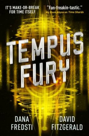 Time Shards - Tempus Fury by Dana Fredsti & David Fitzgerald