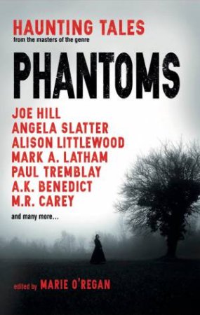 Phantoms by Marie O'Regan