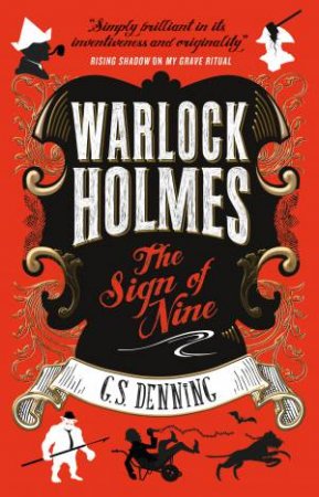 Warlock Holmes: The Sign Of Nine by G. S. Denning