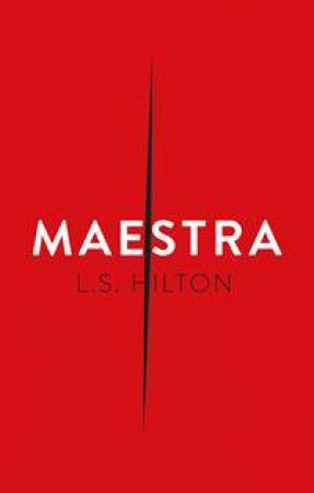 Maestra by L.S. Hilton