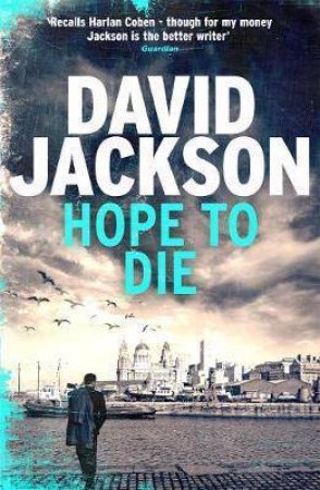 Hope To Die by David Jackson