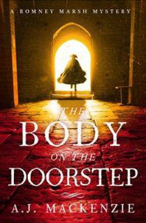 The Body on the Doorstep by AJ MacKenzie