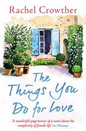 The Things You Do For Love by Rachel Crowther