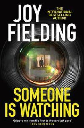 Someone Is Watching by Joy Fielding