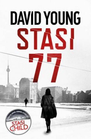 Stasi 77 by David Young