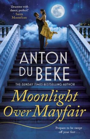 Moonlight Over Mayfair by Anton du Beke