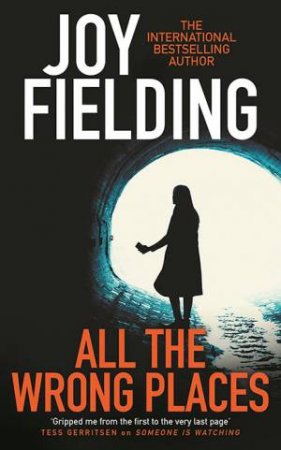 All The Wrong Places by Joy Fielding