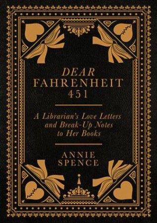 Dear Fahrenheit 451 by Annie Spence