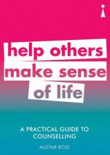 A Practical Guide To Counselling