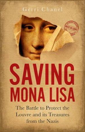 Saving Mona Lisa by Gerri Chanel