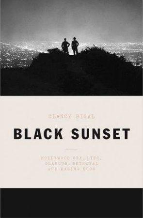 Black Sunset by Clancy Sigal