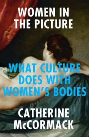 Women In The Picture by Catherine McCormack