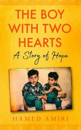 The Boy With Two Hearts by Hamed Amiri