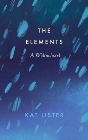 The Elements by Kat Lister