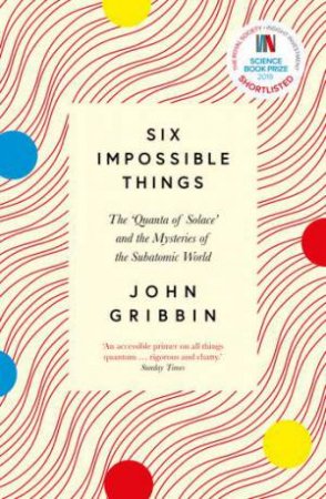 Six Impossible Things by Various