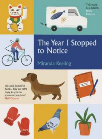 The Year I Stopped To Notice by Miranda Keeling