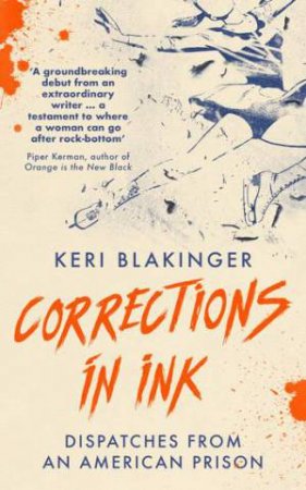 Corrections In Ink by Keri Blakinger