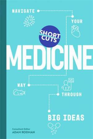 Short Cuts: Medicine by Adam Rodman