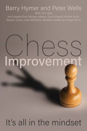 Chess Improvement by Barry Hymer & Peter Wells