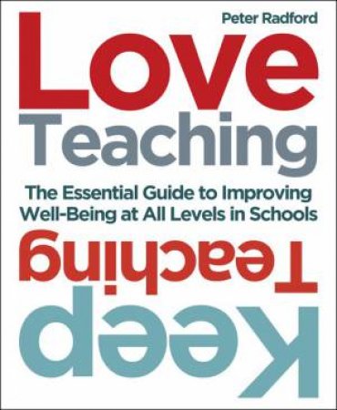 Love Teaching, Keep Teaching by Peter Radford