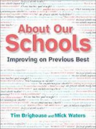 About Our Schools by Tim Brighouse & Mick Waters