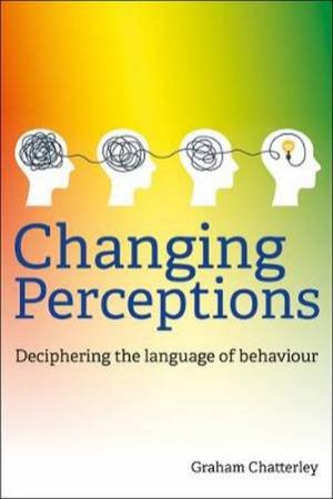 Changing Perceptions by Graham Chatterley