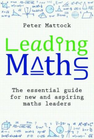 Leading Maths by Peter Mattock