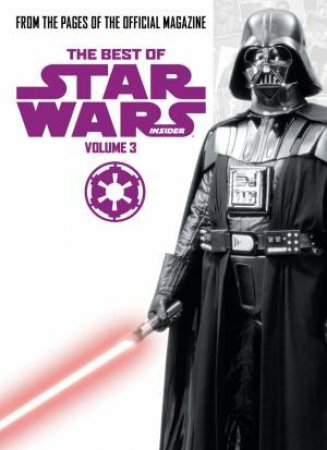 The Best Of Star Wars Insider: Vol 03 by Various