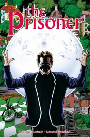 The Prisoner Collection by Peter Milligan & Colin Lorimer