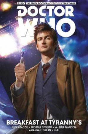 The Tenth Doctor - Breakfast At Tyranny's, by Nick Abadzis & Giorgia Sposito & Valeria Favoccia & Arianna Florean & Hi-Fi