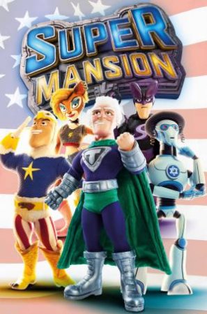 Supermansion by Barry J. Hutchison & Jake Elphick