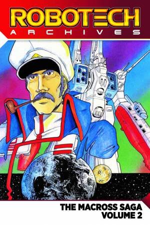 Robotech Archives by Carl Macek & Jack Herman & Svea Stauch