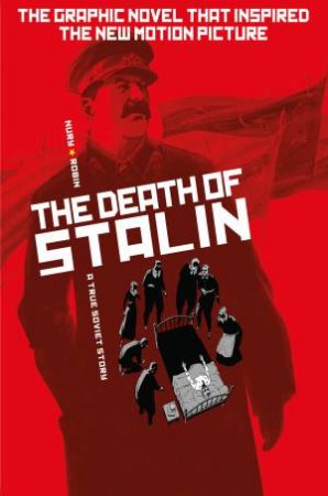 The Death Of Stalin by Fabien Nury & Thierry Robin