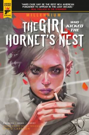 Millennium: The Girl Who Kicked The Hornets Nest by Sylvain Runberg & Steig Larsson