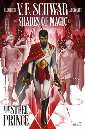 The Steel Prince by Victoria Schwab & Andrea Olimpieri