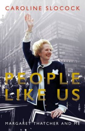 People Like Us by Caroline Slocock