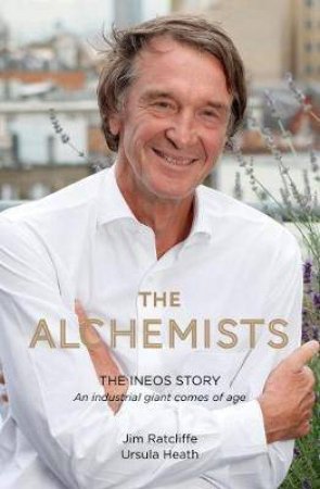 The Alchemists by Jim Ratcliffe