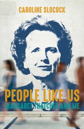 People Like Us by Caroline Slocock