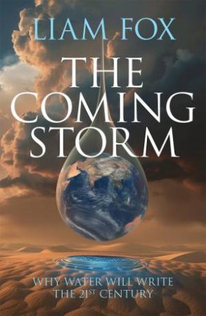 The Coming Storm by Liam Fox