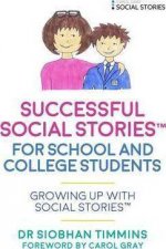 Successful Social Stories TM for School and College Students with Autism