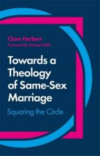 Towards A Theology Of SameSex Marriage Squaring The Circle