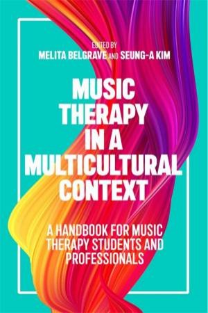 Music Therapy In A Multicultural Context by Various