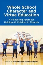 Whole School Character and Virtue Education A Pioneering Approach